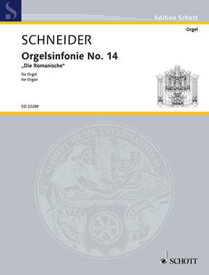 Schneider, E: Orgelsinfonie No. 14