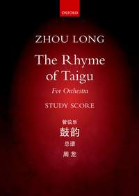 Zhou Long: The Rhyme of Taigu