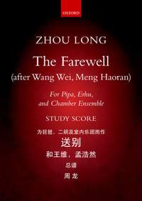 Zhou Long: The Farewell
