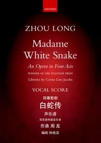 Zhou Long: Madame White Snake