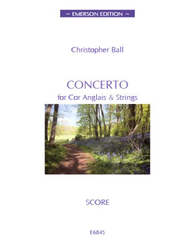Christopher Ball: Concerto for Cor Anglais & Strings