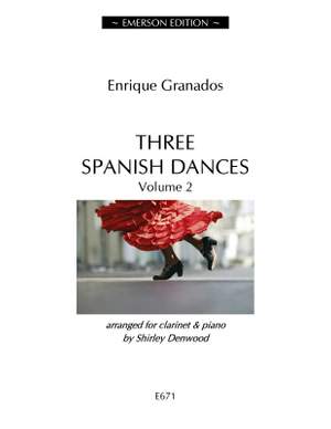 Enrique Granados: Three Spanish Dances Volume 2