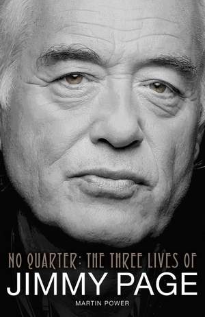 No Quarter: The Three Lives of Jimmy Page