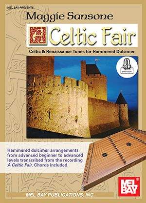 Maggie Sansone: A Celtic Fair (For Hammered Dulcimer)