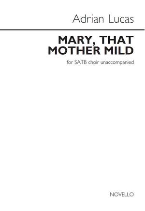Adrian Lucas: Mary, That Mother Mild