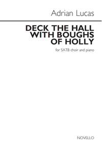 Adrian Lucas: Deck The Halls With Boughs Of Holly