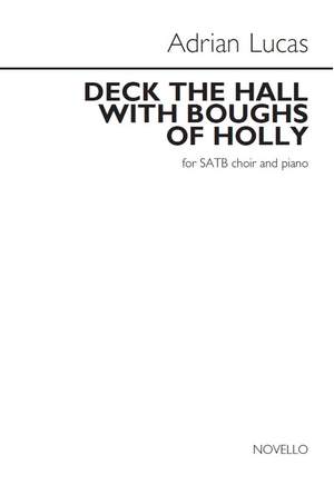 Adrian Lucas: Deck The Halls With Boughs Of Holly