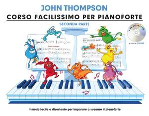 John Thompson: Corso facilissimo per pianoforte Seconda parte