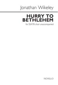 Jonathan Wikeley: Hurry To Bethlehem