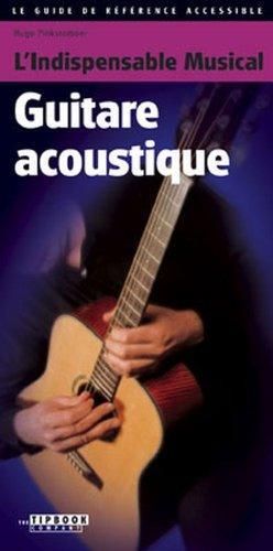 Hugo Pinksterboer: L'Indispensable Musical Guitare acoustique