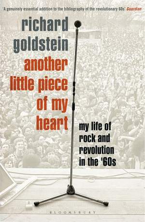 Another Little Piece of My Heart: My Life of Rock and Revolution in the '60s