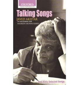 Talking Songs: Javed Akhtar in Conversation with Nasreen Munni Kabir