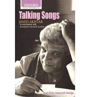 Talking Songs: Javed Akhtar in Conversation with Nasreen Munni Kabir