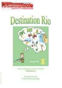 Claudia Pereira_Franck Dentresangle: Destination Rio Vol.2