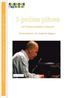 Denis Badault: 5 Petites Pieces