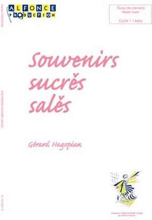 Gerard Hagopian: Souvenirs Sucres Sales