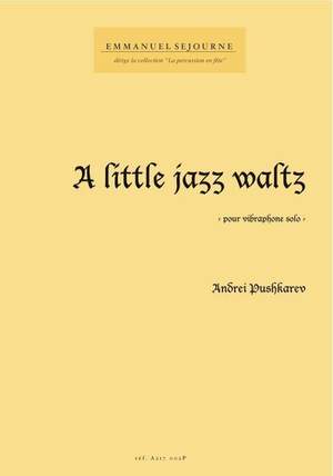 Andrei Pushkarev: A Little Jazz Waltz