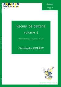 Christophe Merzet: Recueil De Batterie, Volume 1