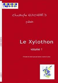 Christophe Guichard: Le Xylothon Vol. 1