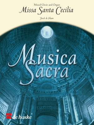 Jacob de Haan: Missa Santa Cecilia