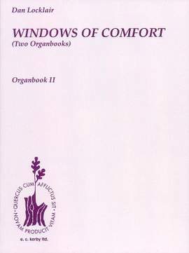 Dan Locklair: Windows Of Comfort (Two Organbooks)