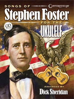 Stephen Foster: Songs of Stephen Foster for the Ukulele