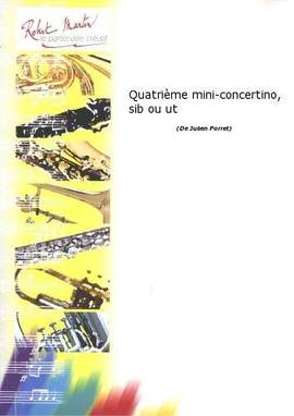 Julien Porret: Quatrième Mini-Concertino (Sib ou Ut)