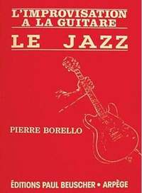 Pierre Borello: L'improvisation à la guitare - le jazz