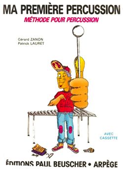 Gérard Zanon_Patrick Lauret: Ma première percussion