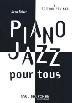 Jean Robur: Piano jazz pour tous