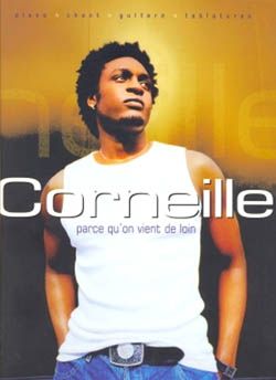 Corneille: Parce qu'on vient de loin