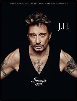 Johnny Hallyday: Jamais seul
