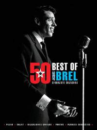 Jacques Brel: Best of Jacques Brel ...50 chansons