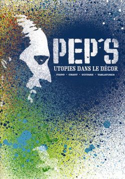Pep'S: Utopies dans le décor