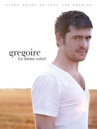 Gregoire: Le Même Soleil