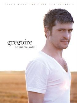 Gregoire: Le Même Soleil