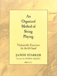 Janos Starker: An Organized Method of String Playing