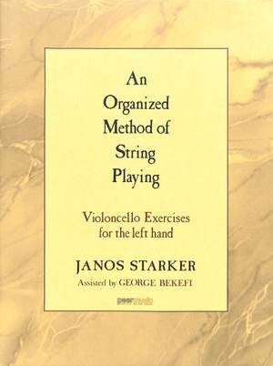 Janos Starker: An Organized Method of String Playing