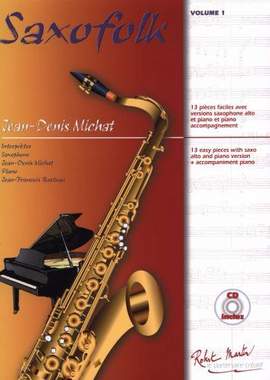 Jean Denis Michat: Saxofolk, Volume 1
