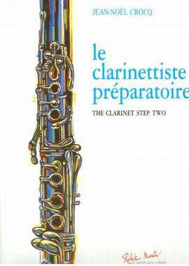 Jean Noel Crocq: Le Clarinettiste Préparatoire