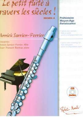 Annick Sarrien Perrier: Le Petit Fluté à Travers les Siècles Recueil A/7