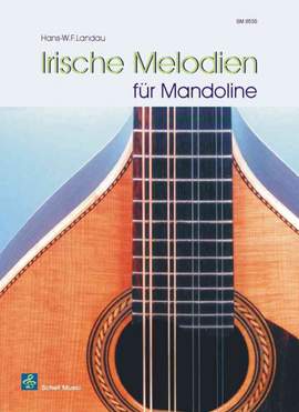 Hans Landau: Irische Melodien Mandoline
