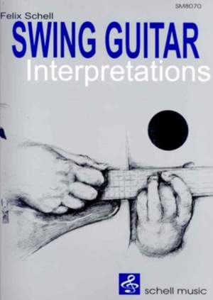 Felix Schell: Swing Guitar Interpretations