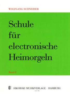 Schneider: Schule FurElectric Organ 2