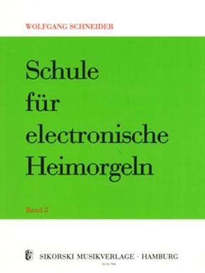 Schneider: Schule FurElectric Organ 2