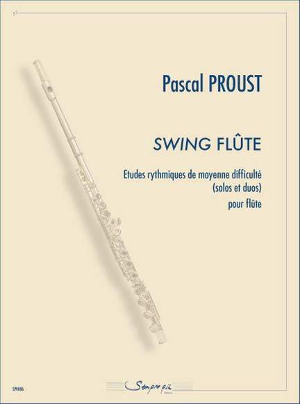 Pascal Proust: Swing Flute