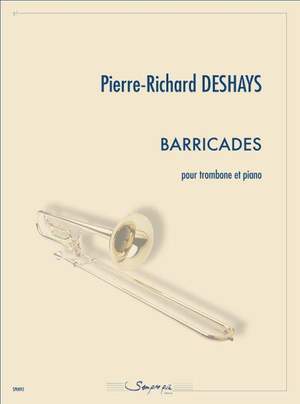 Pierre-Richard Deshays: Barricades