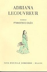 F. Cilea: Adriana Lecouvreur