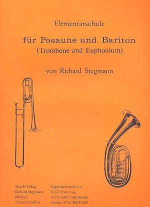 Richard Stegmann: Elementarschule für Posaune und Bariton