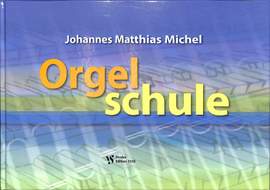 Michel: Orgelschule